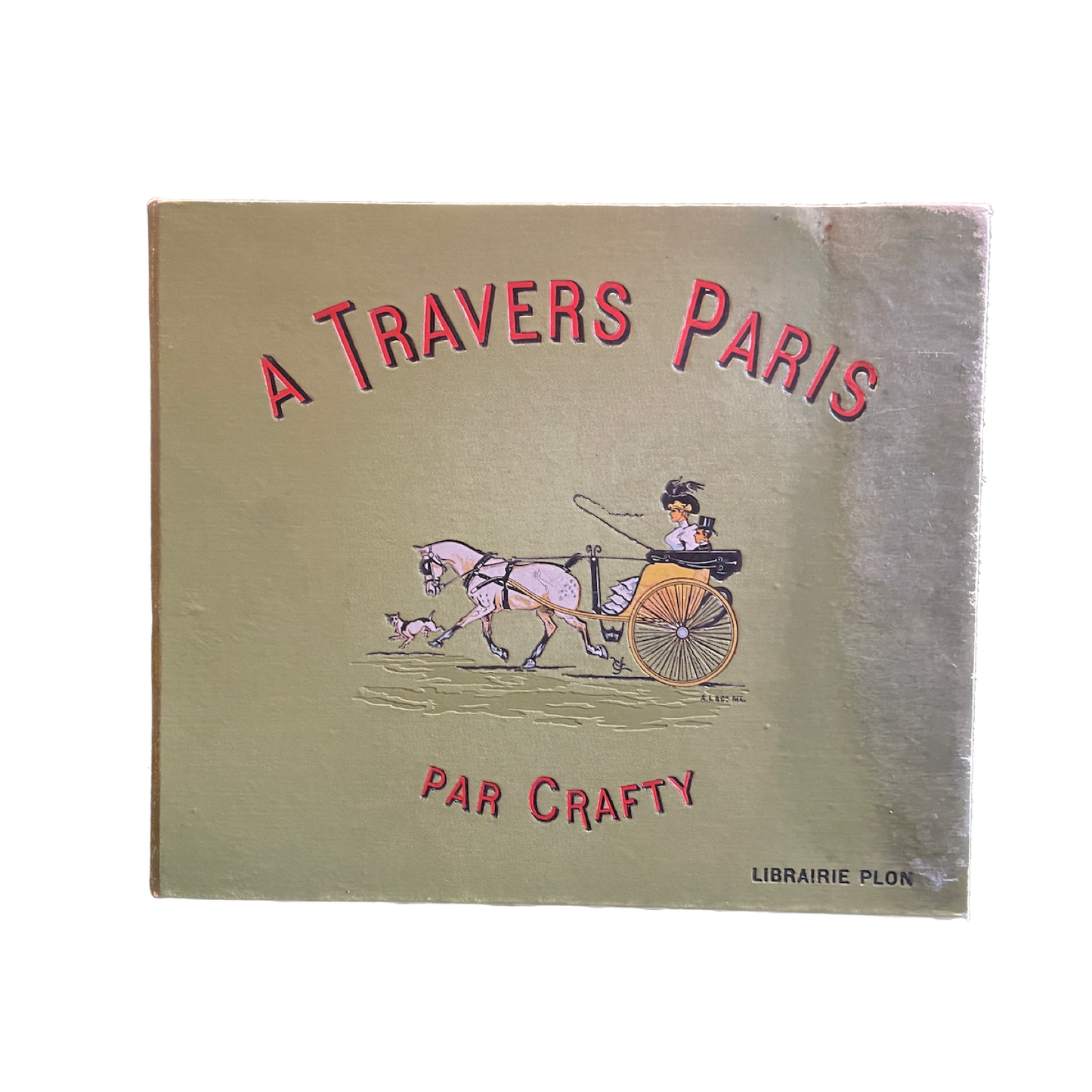 1900 - CRAFTY. À travers Paris